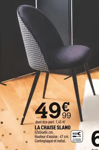 Centrakor La chaise slano offre