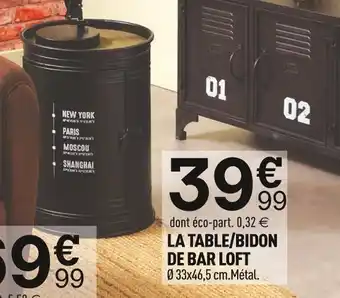 Centrakor La table/bidon de bar loft offre