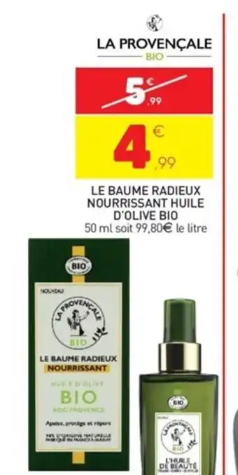 Le Baume Radieux Nourrissant Huile D'Olive Bio
