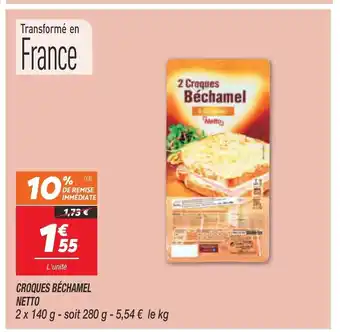 Netto roques Bechamel Netto offre