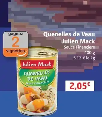 Colruyt Quenelles de veau julien mack offre