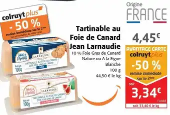 Colruyt Tartinable au foie de canard jean larnaudie offre