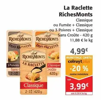 Colruyt La raclette richesmonts offre