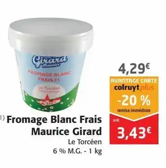 Colruyt Fromage blanc frais maurice girard offre