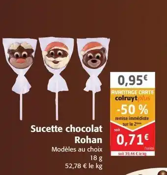 Colruyt Sucette chocolat rohan offre