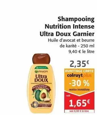 Colruyt Shampooing nutrition intense ultra doux garnier offre