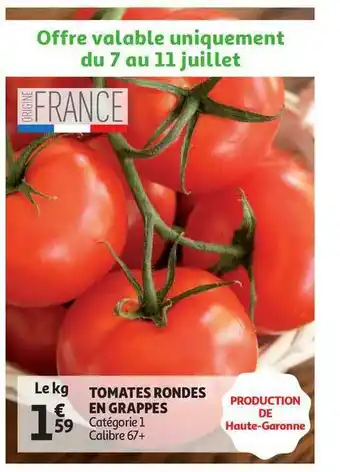 Auchan Direct Tomates Rondes En Grappes offre