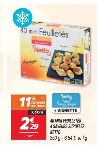 Netto 40 Mini Feuilletes 4 Saveurs Surgeles Neto offre