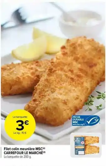 Carrefour Market Filet Colin Meunière Msc Carrefour Le Marché offre