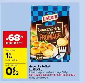 Carrefour Market Gnocchi à Poêler Lustucru -68 Sur Le 2ème offre