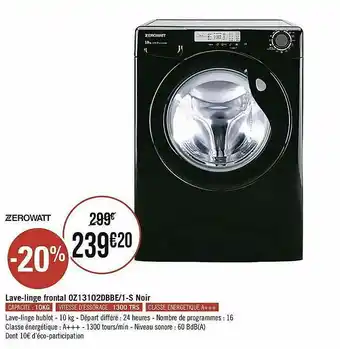 Géant Casino Lave-linge Frontal Oz13102dbbe-1-s Noir Zerowatt offre