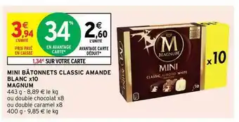 Intermarché Contact Min Bâtonnets Classic Amande Blanc X10 Magnum offre