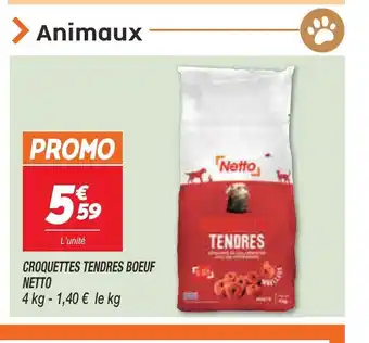 Netto Croquettes Tendres Boeuf Netto offre