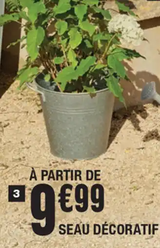 La Foir'Fouille Seau Décoratif offre