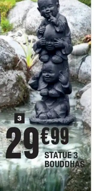 La Foir'Fouille Statue 3 Bouddhas offre