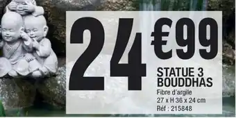 La Foir'Fouille Statue 3 Bouddhas offre