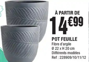 La Foir'Fouille Pot Feuille offre