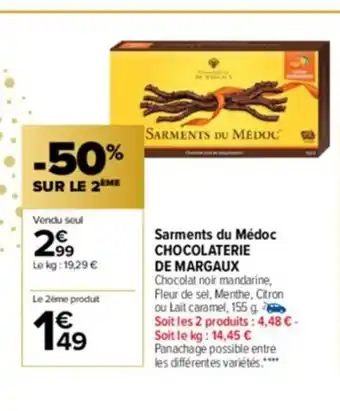 Carrefour Sarments Du Medoc Chocolaterie De Margaux offre