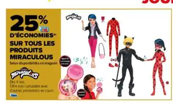 Carrefour Sur Tous Les Produits Miraculous offre
