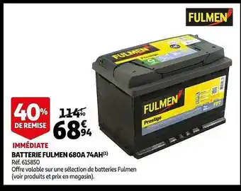 Auchan Batterie fulmen 680a 74ah offre