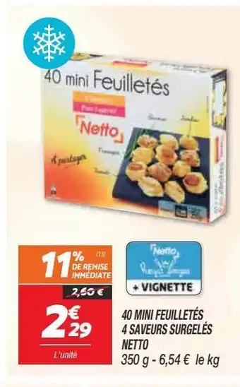 Netto 40 mini feuilletes 4 saveurs surgeles netto offre