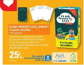 E.Leclerc Blanc manger coco junior la poule mouillée hiboutatillus offre