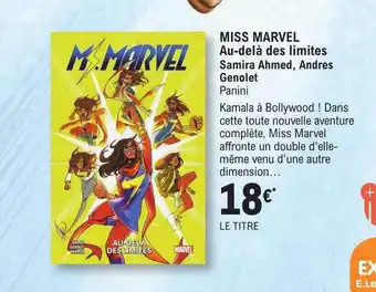 E.Leclerc Miss marvel au-delà des limites - samira ahmed, andres genolet panini offre
