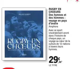 Rugby en chĆurs des hymnes et des hommes : voyage en pays d'ovalie