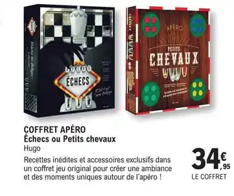 E.Leclerc Coffret apéro échecs ou petits chevaux hugo offre