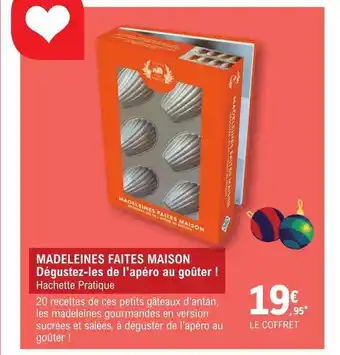 E.Leclerc Madeleines faites maison dégustez-les de l'apéro au goûter! offre