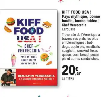 E.Leclerc Kiff food usa ! pays mythique, bonne bouffe, bonne tablée ! chef verrecchia larousse offre