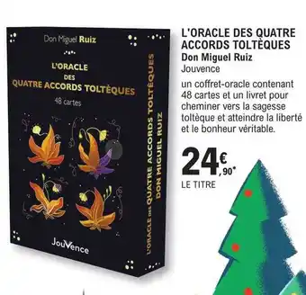 E.Leclerc L'oracle des quatre accords toltèques - don miguel ruiz offre