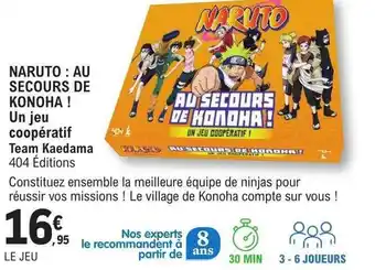 E.Leclerc Naruto : au secours de konoha! un jeu coopératif team kaedama offre