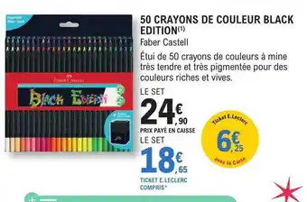 E.Leclerc 50 crayons de couleur black édition faber castell offre