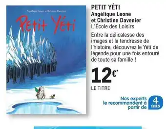 Petit yéti - angélique leone et christine davenier