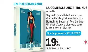 E.Leclerc La comtesse aux pieds nus arcadès offre