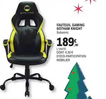 E.Leclerc Fauteuil gaming gotham knight subsonic offre