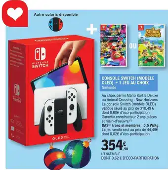 E.Leclerc Console switch (modèle oled) + 1 jeu au choix nintendo offre
