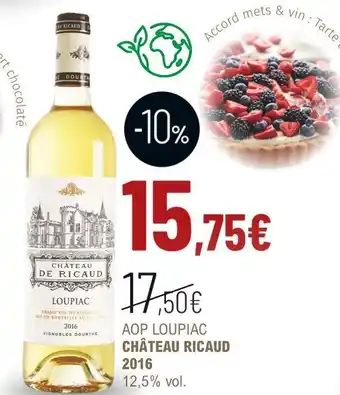 La Vignery Château ricaud aop loupiac 2016 offre