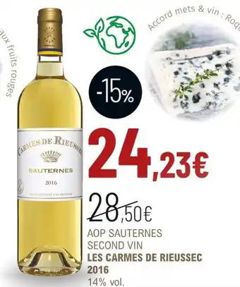La Vignery Les carmes de rieussec aop sauternes second vin 2016 offre