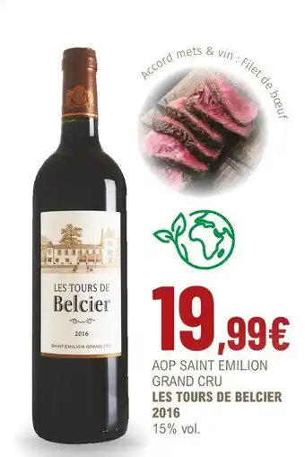 La Vignery Aop saint emilion grand cru les tours de belcier 2016 offre