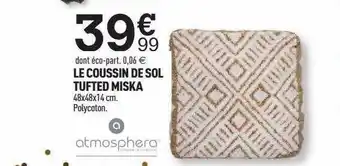 Centrakor Le coussin de sol tufted miska atmosphera offre