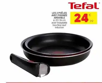 Stokomani Les 2 poêles avec poignée amovible tefal offre