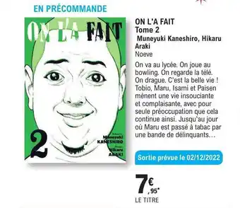 E.Leclerc On l'a fait tome 2 muneyuki kaneshiro, hikaru araki noeve offre