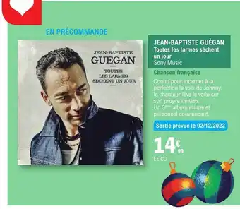 E.Leclerc Jean-baptiste guégan - toutes les larmes sèchent un jour offre