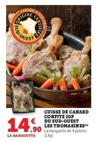 Super U Cuisse de canard confite igp du sud-ouest les thomasines offre