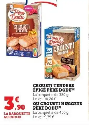 Super U Crousti tenders épicé père dodu offre