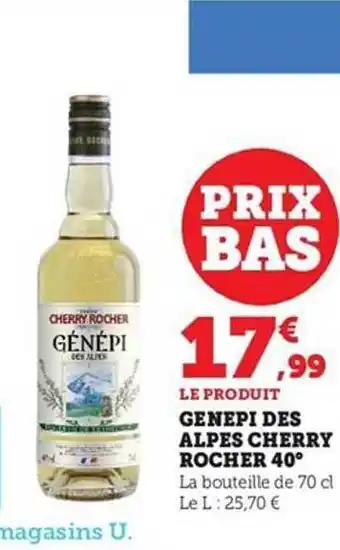 Hyper U Genepi des alpes cherry rocher 40° offre
