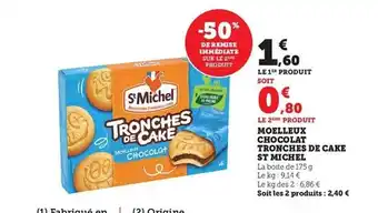 Hyper U Moelleux chocolat tronches de cake st michel offre