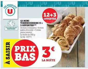 Hyper U 12 mini viennoiseries u + 3 offertes offre